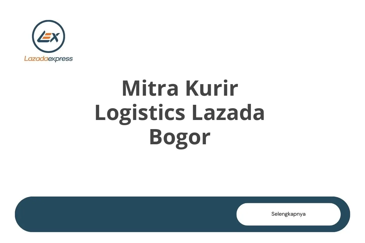 Mitra Kurir Logistics Lazada Bogor