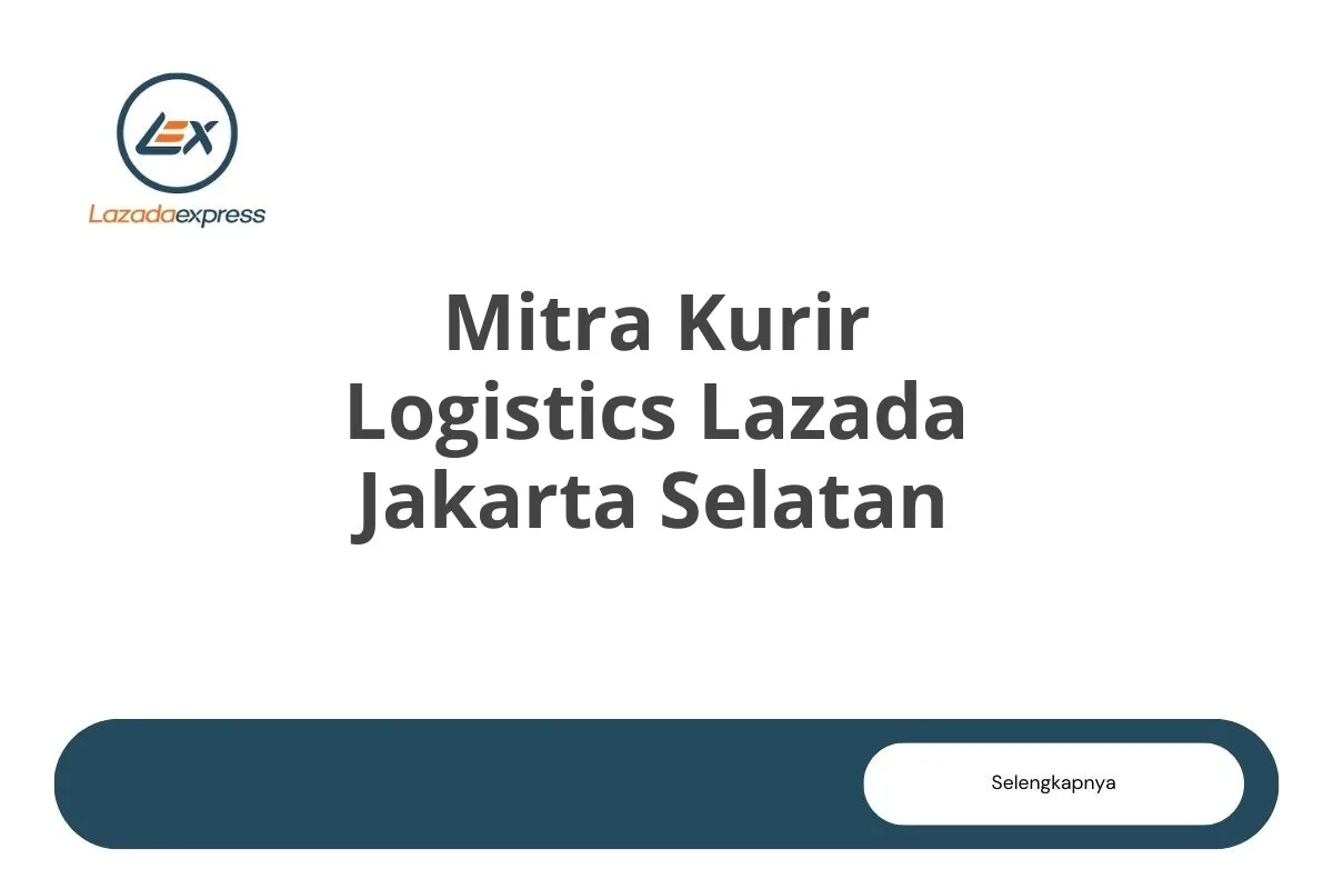 Mitra Kurir Logistics Lazada Jakarta Selatan