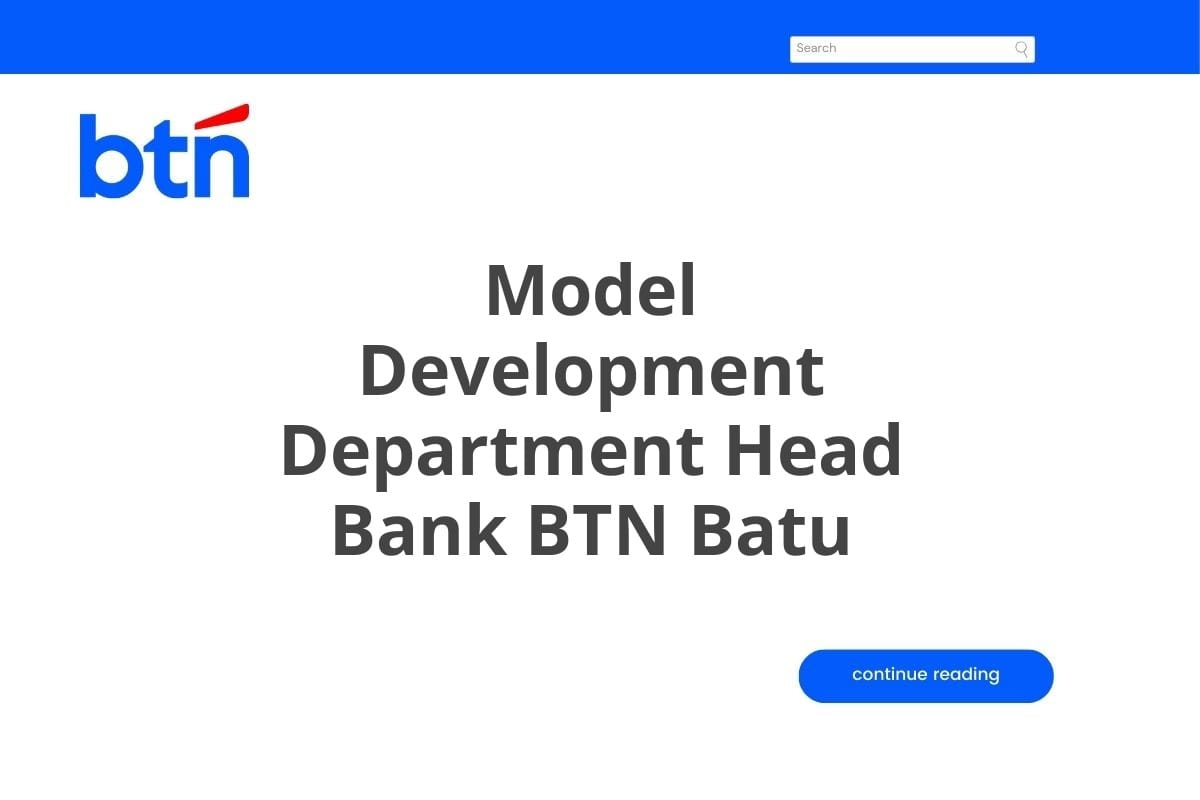 Model Development Department Head Bank BTN Batu