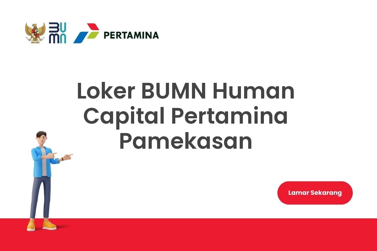 Loker BUMN Human Capital Pertamina Pamekasan