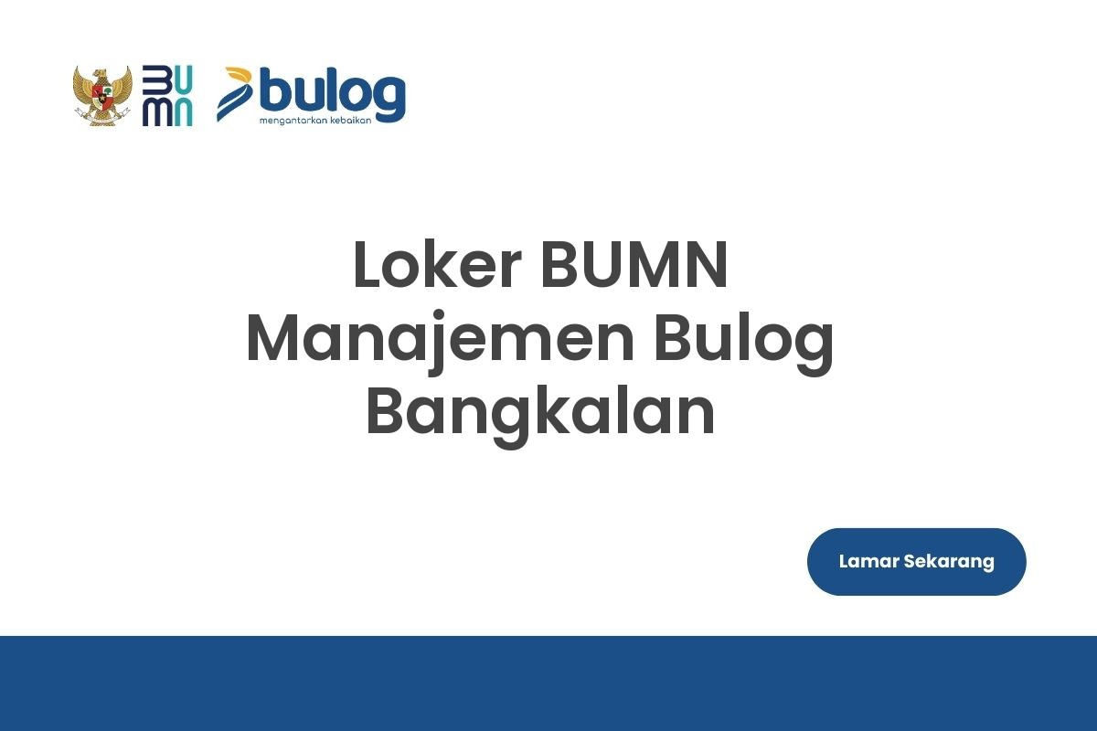 Loker BUMN Manajemen Bulog Bangkalan