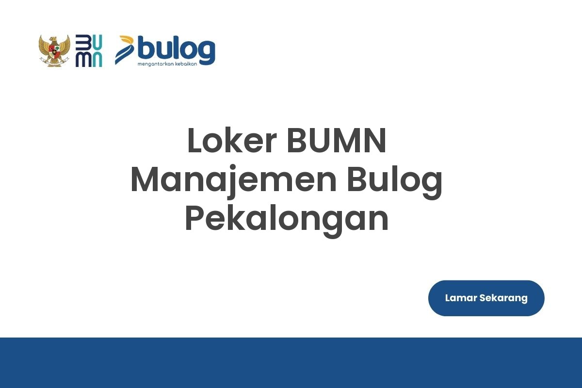 Loker BUMN Manajemen Bulog Pekalongan