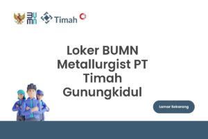 Loker BUMN Metallurgist PT Timah Gunungkidul