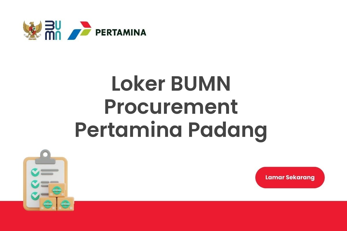 Loker BUMN Procurement Pertamina Padang