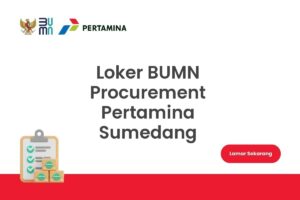Loker BUMN Procurement Pertamina Sumedang