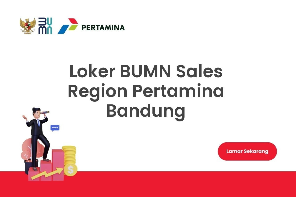 Loker BUMN Sales Region Pertamina Bandung