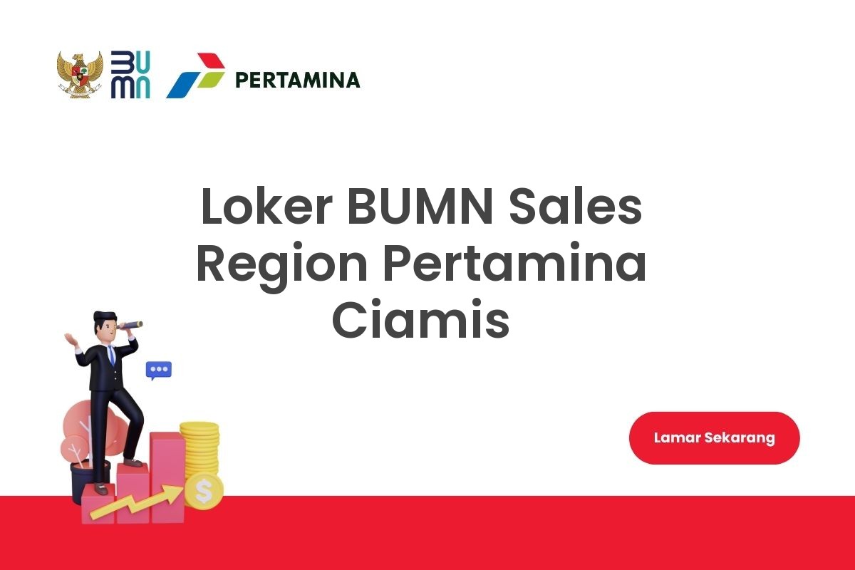 Loker BUMN Sales Region Pertamina Ciamis