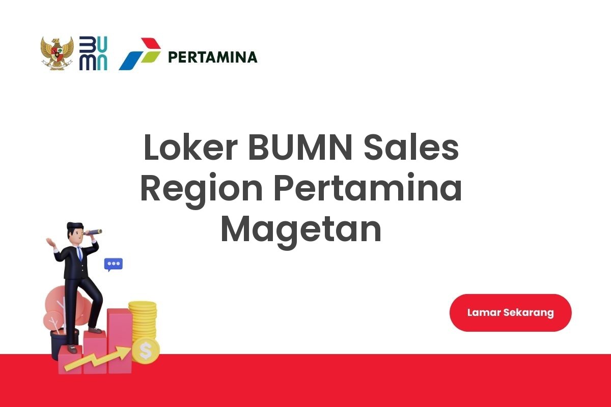 Loker BUMN Sales Region Pertamina Magetan