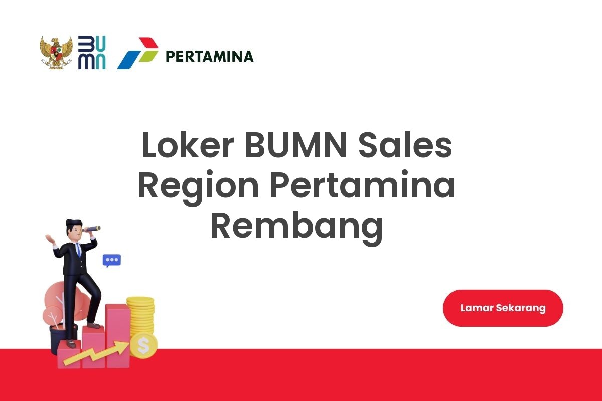 Loker BUMN Sales Region Pertamina Rembang