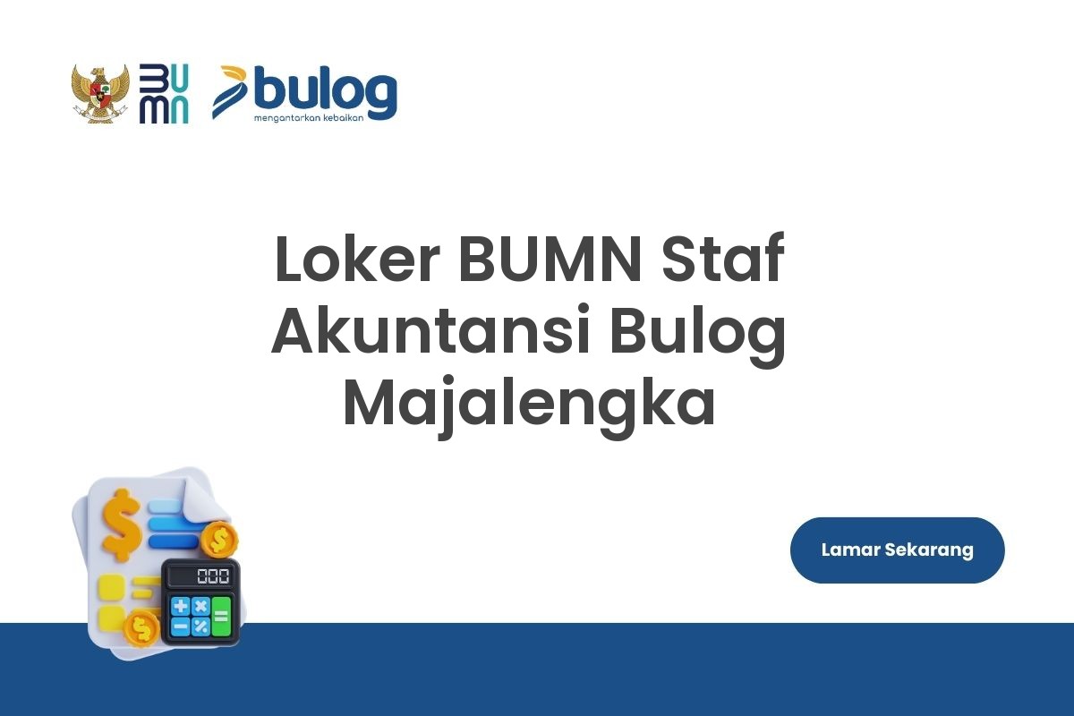 Loker BUMN Staf Akuntansi Bulog Majalengka