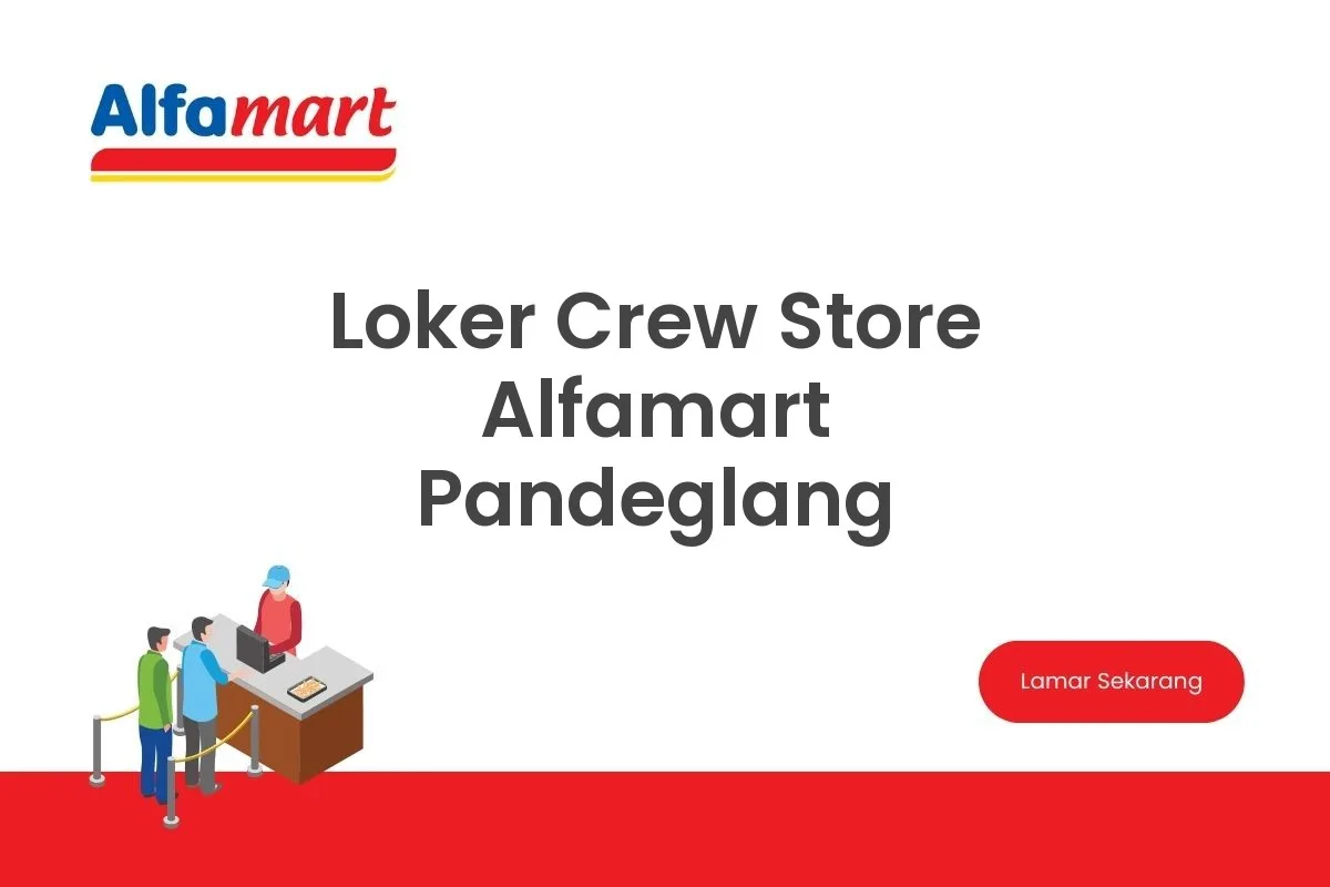 Loker Crew Store Alfamart Pandeglang