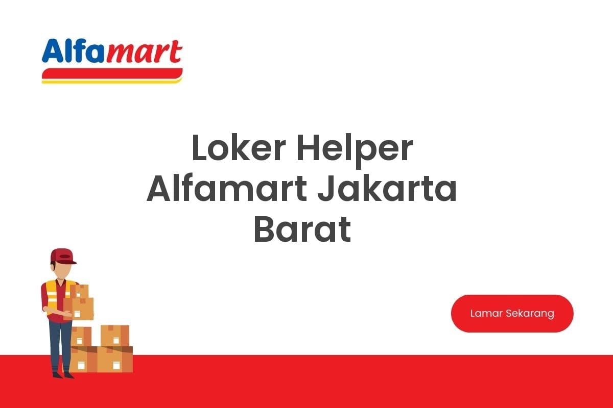 Loker Helper Alfamart Jakarta Barat