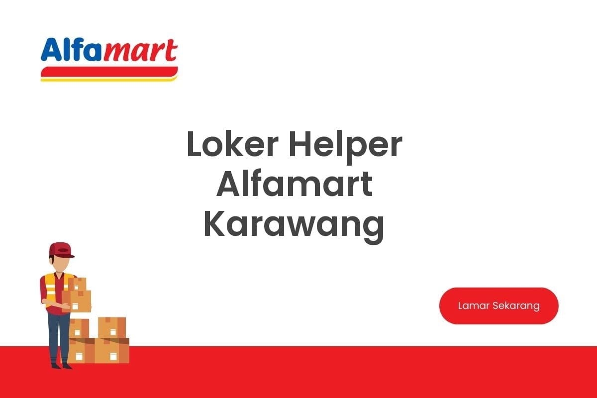 Loker Helper Alfamart Karawang