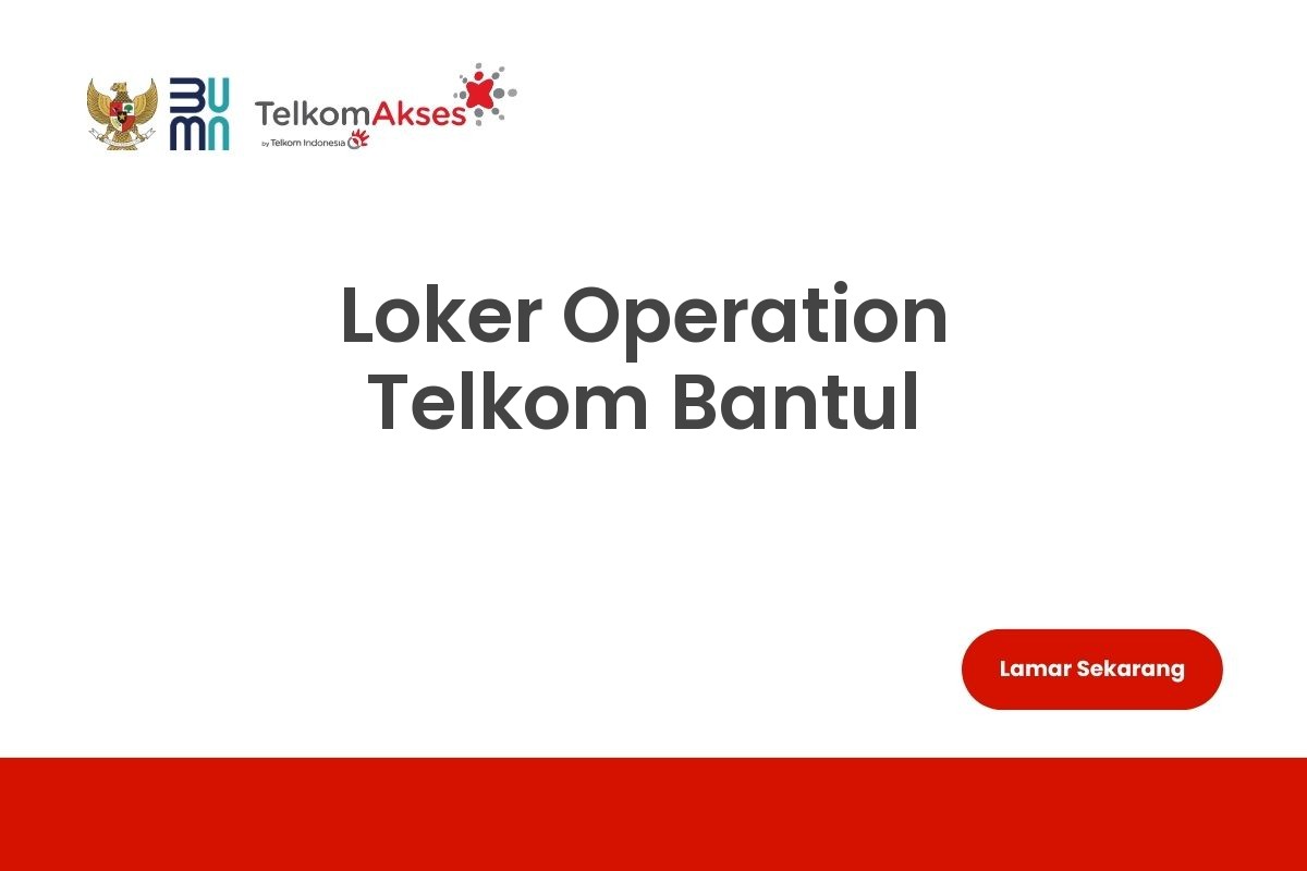 Loker Operation Telkom Bantul