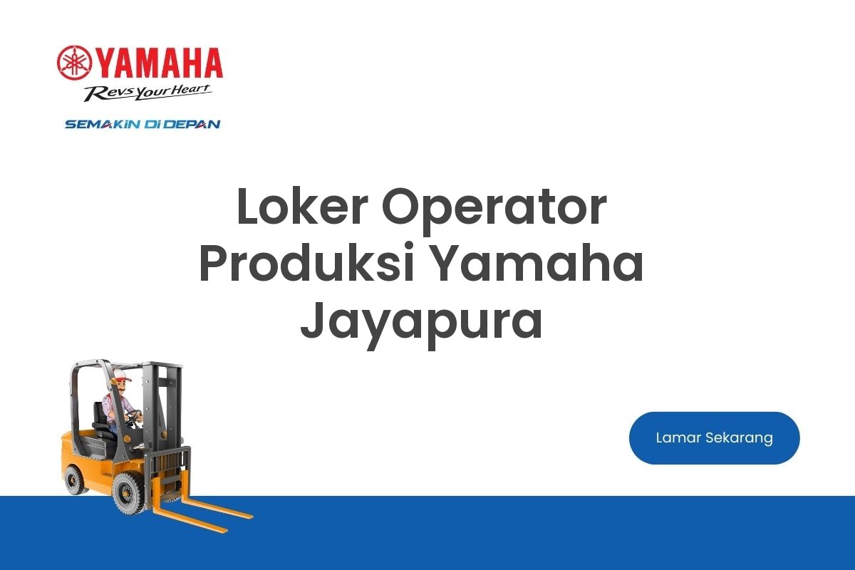 Loker Operator Produksi Yamaha Jayapura