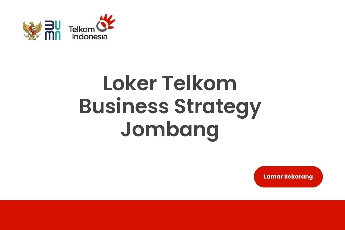 Loker Telkom Business Strategy Jombang
