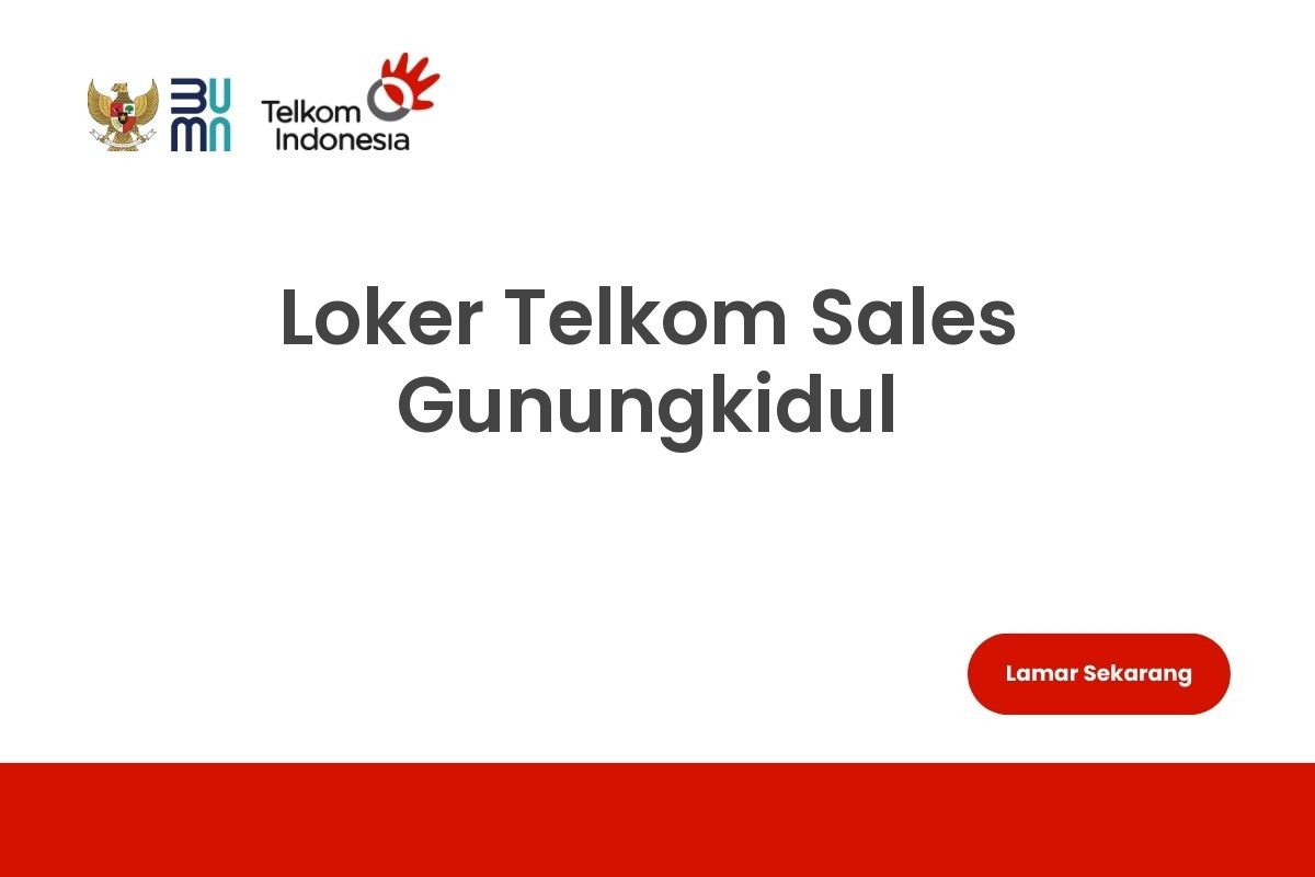 Loker Telkom Sales Gunungkidul