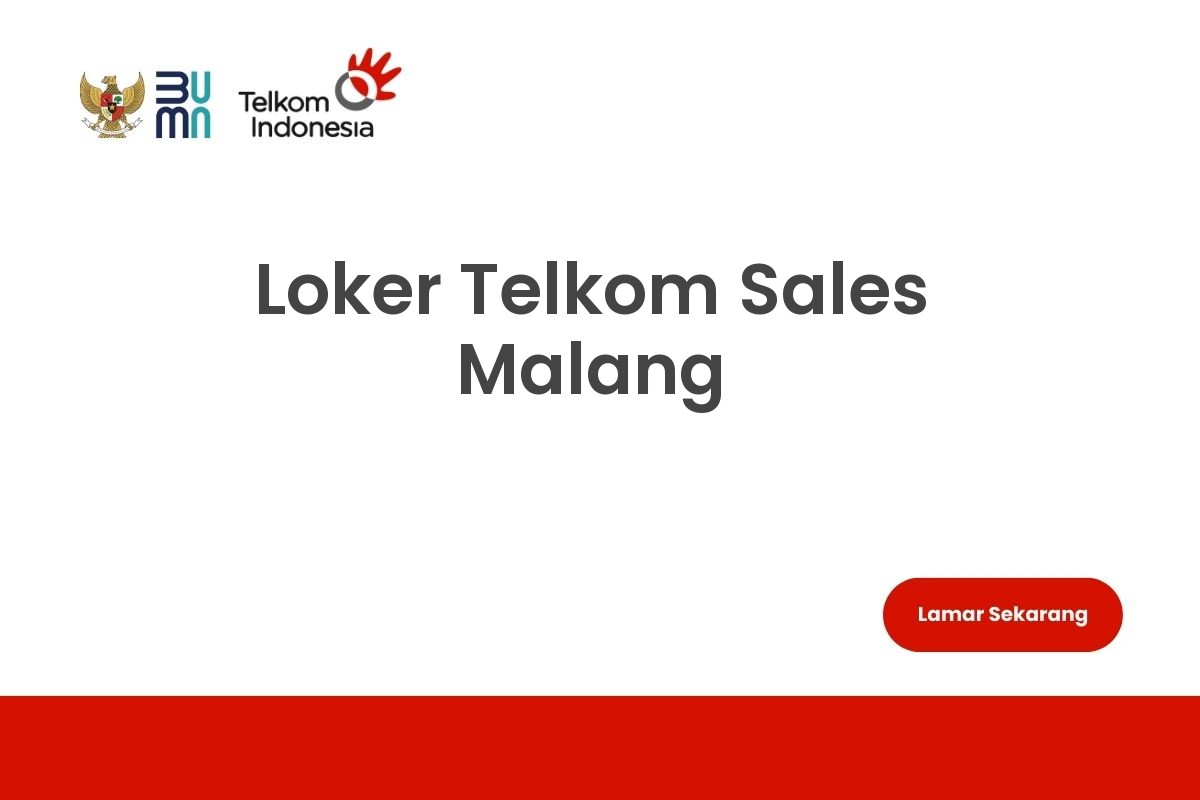 Loker Telkom Sales Malang