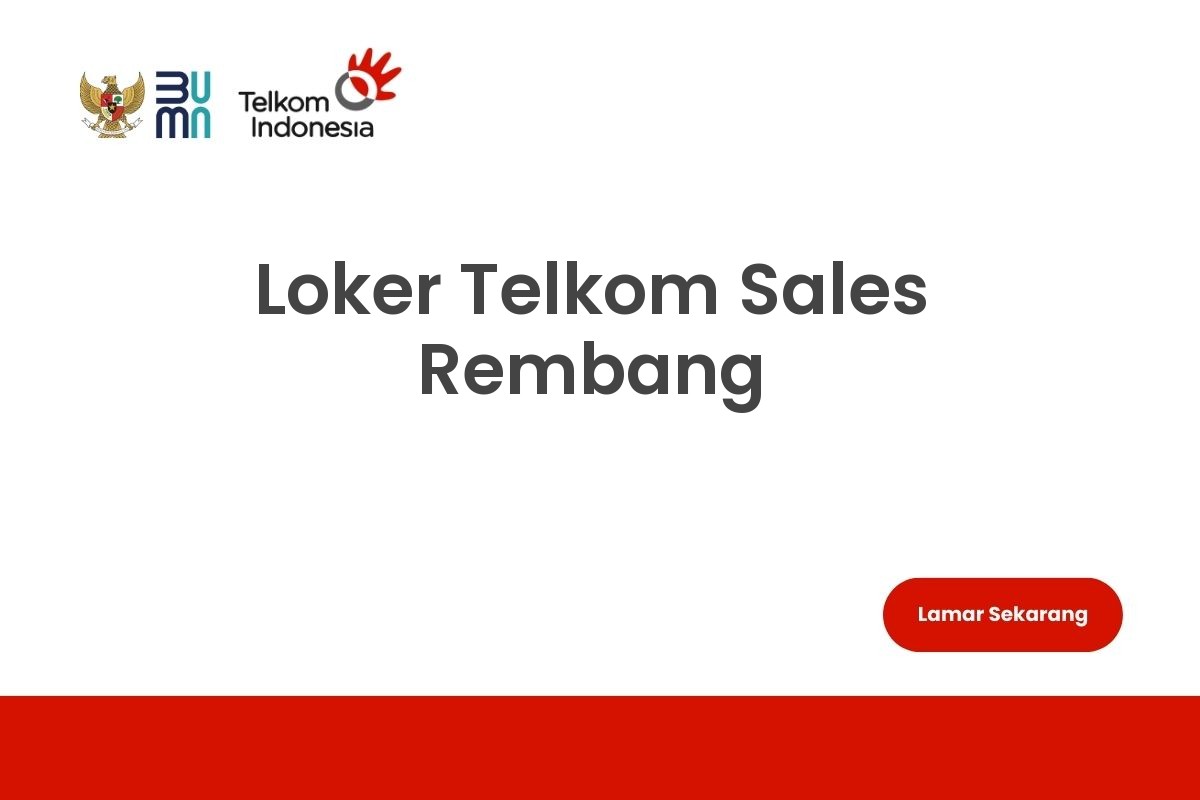 Loker Telkom Sales Rembang
