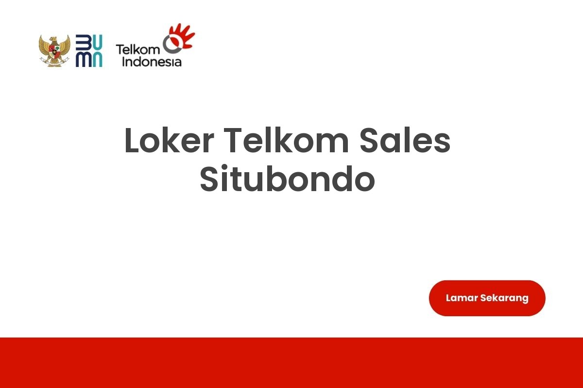 Loker Telkom Sales Situbondo