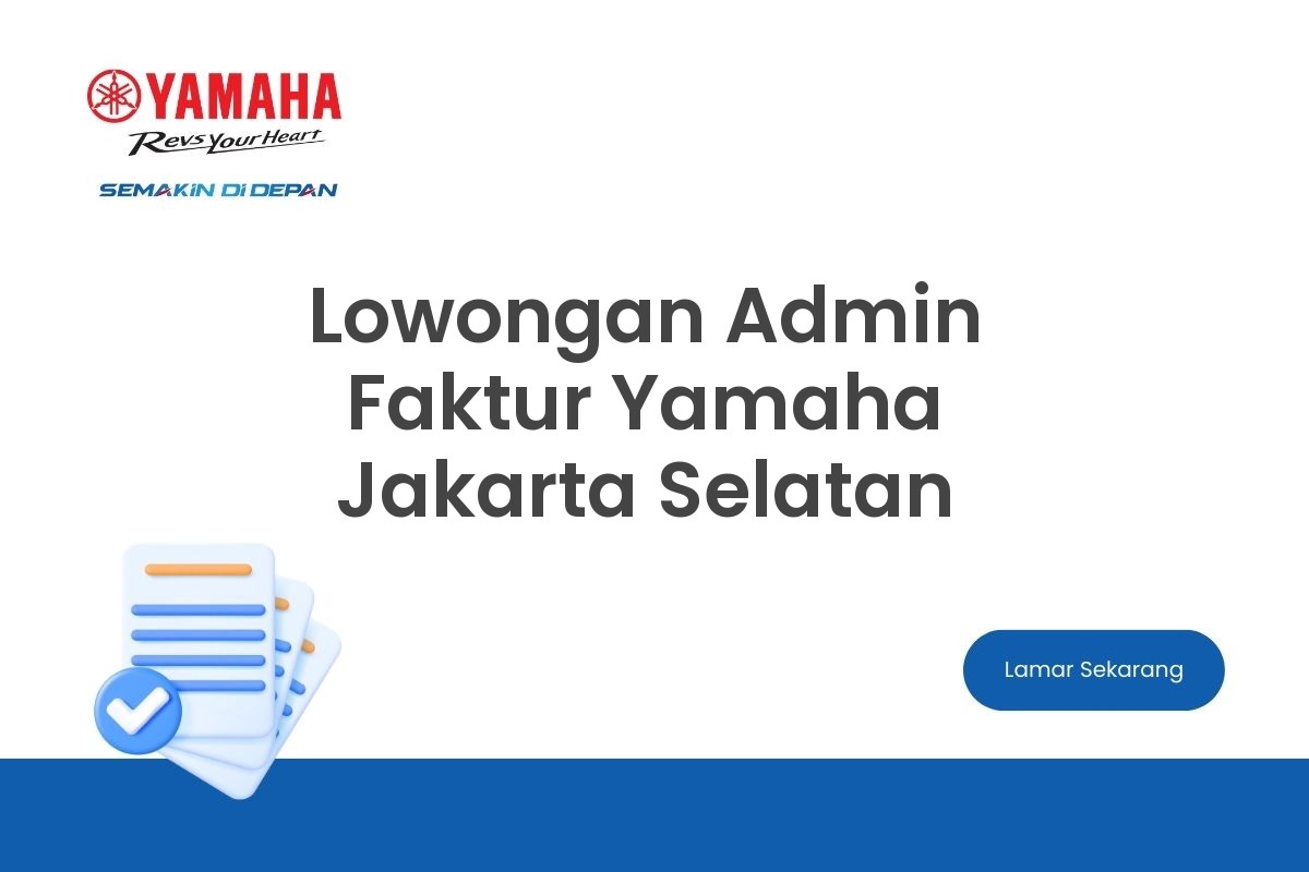 Lowongan Admin Faktur Yamaha Jakarta Selatan