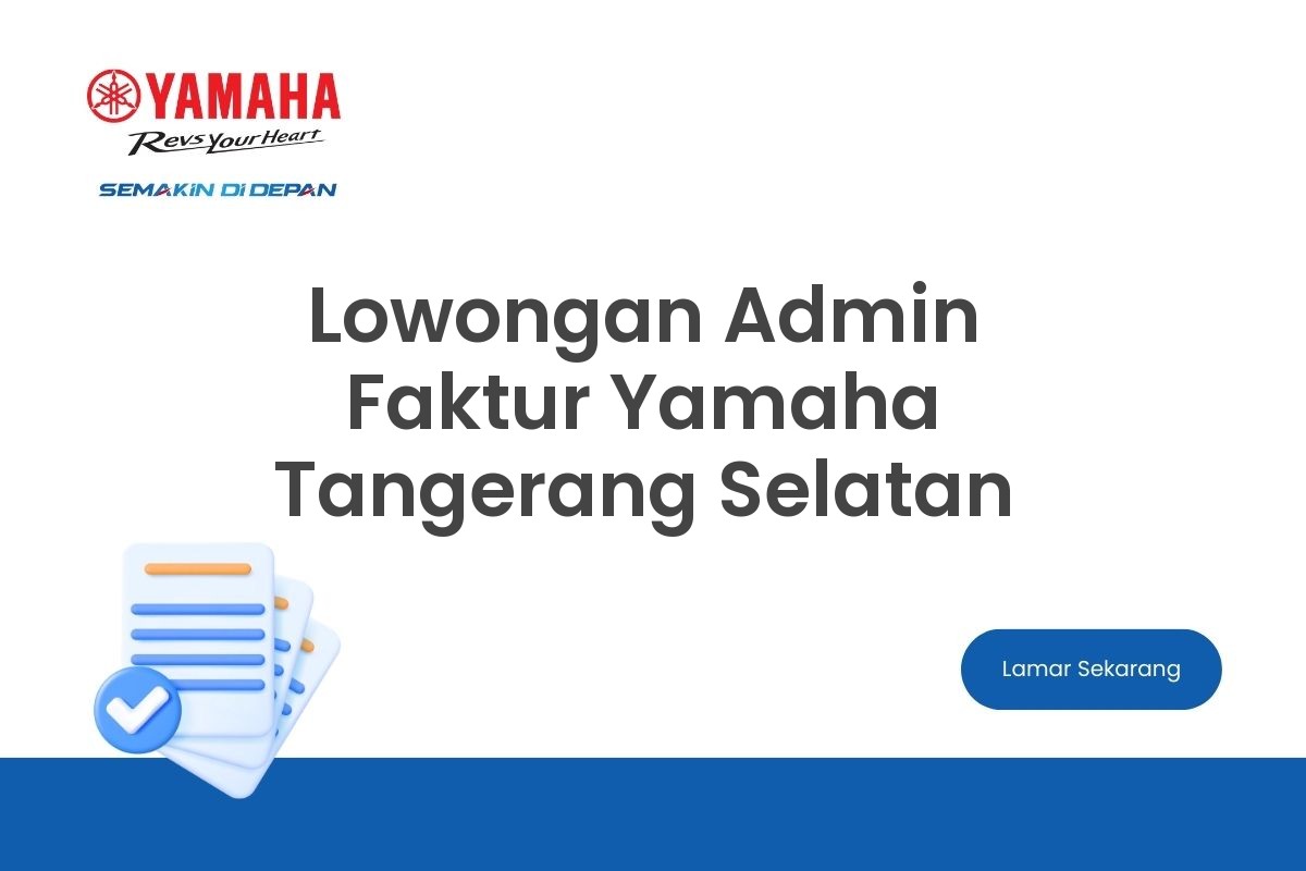 Lowongan Admin Faktur Yamaha Tangerang Selatan