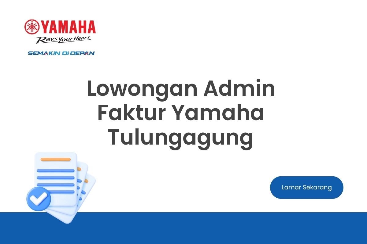 Lowongan Admin Faktur Yamaha Tulungagung