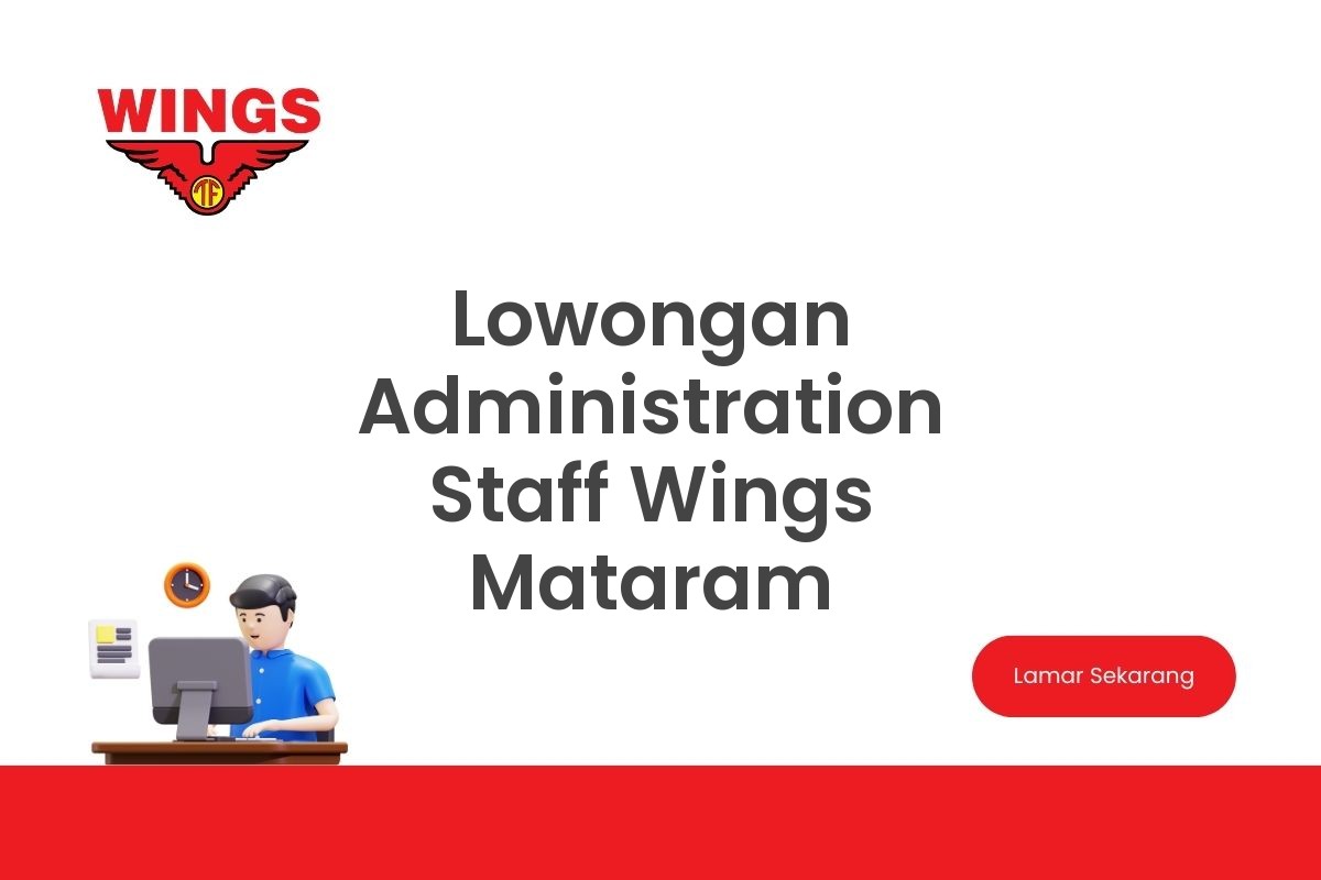 Lowongan Administration Staff Wings Mataram