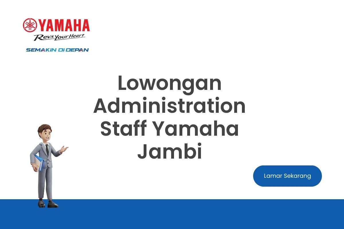 Lowongan Administration Staff Yamaha Jambi