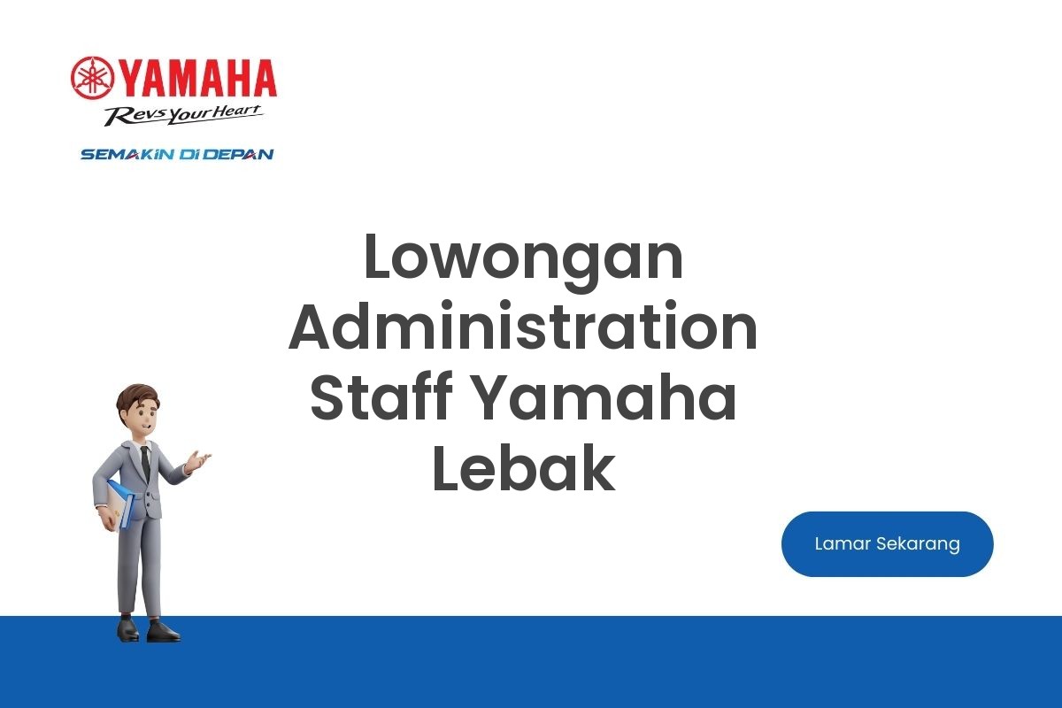 Lowongan Administration Staff Yamaha Lebak