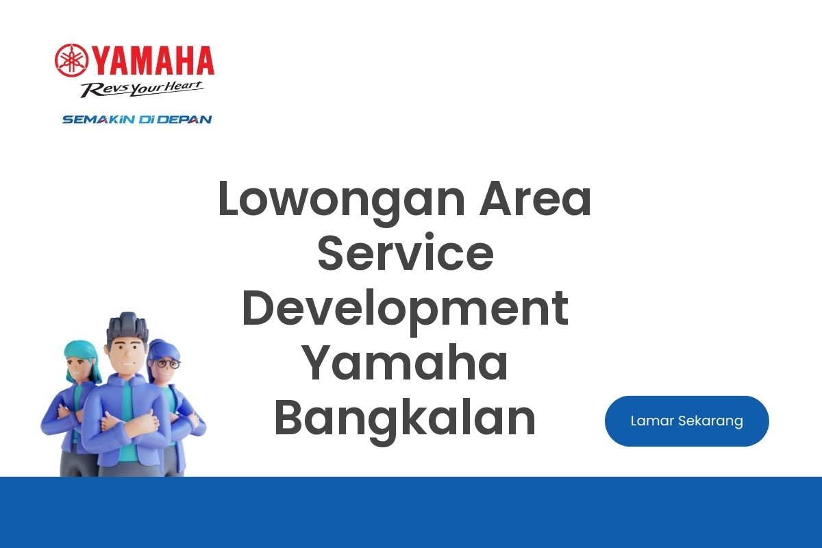 Lowongan Area Service Development Yamaha Bangkalan