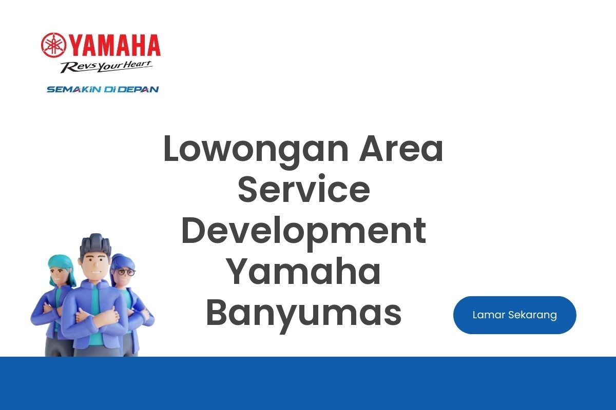 Lowongan Area Service Development Yamaha Banyumas