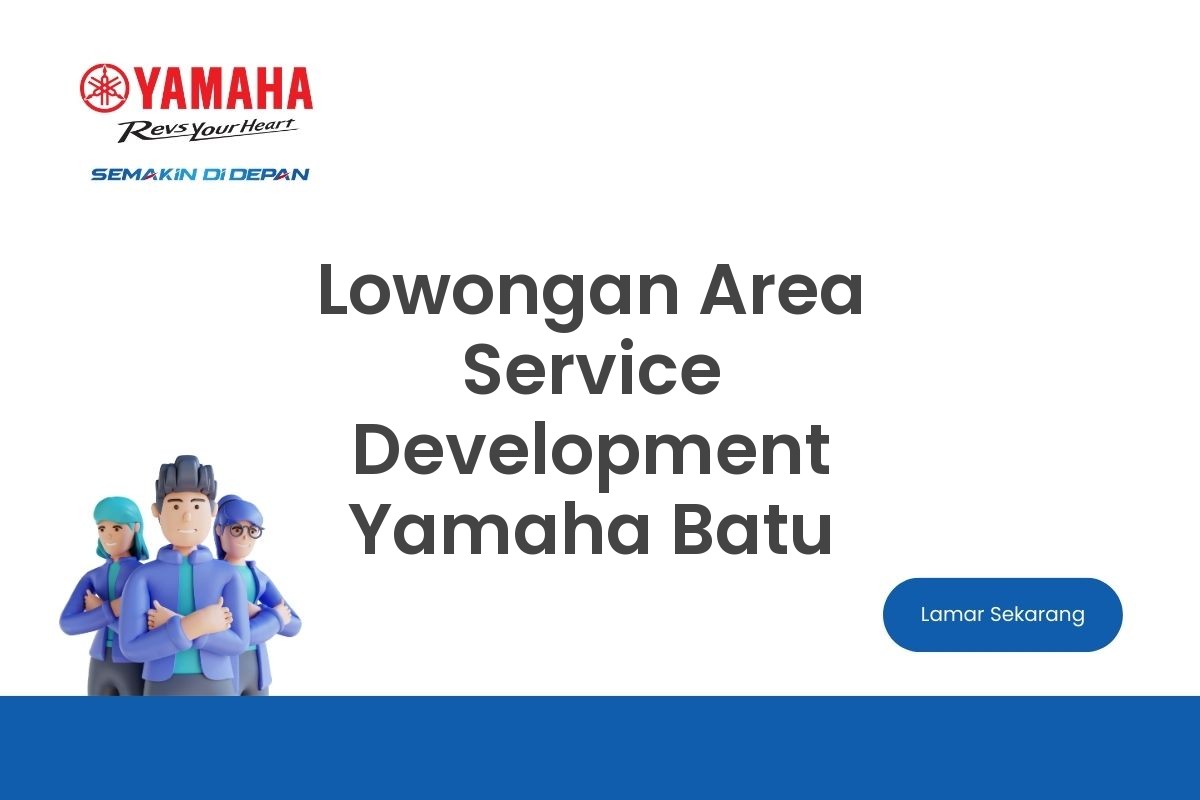 Lowongan Area Service Development Yamaha Batu