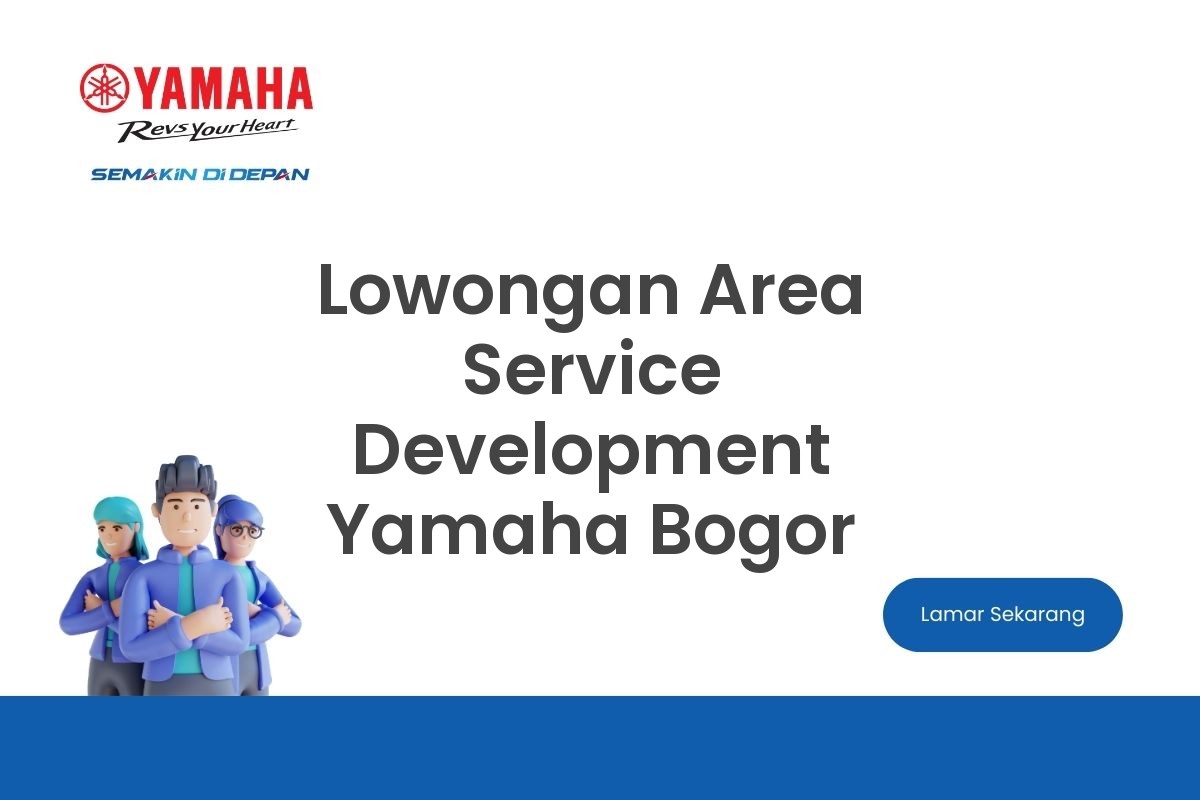 Lowongan Area Service Development Yamaha Bogor