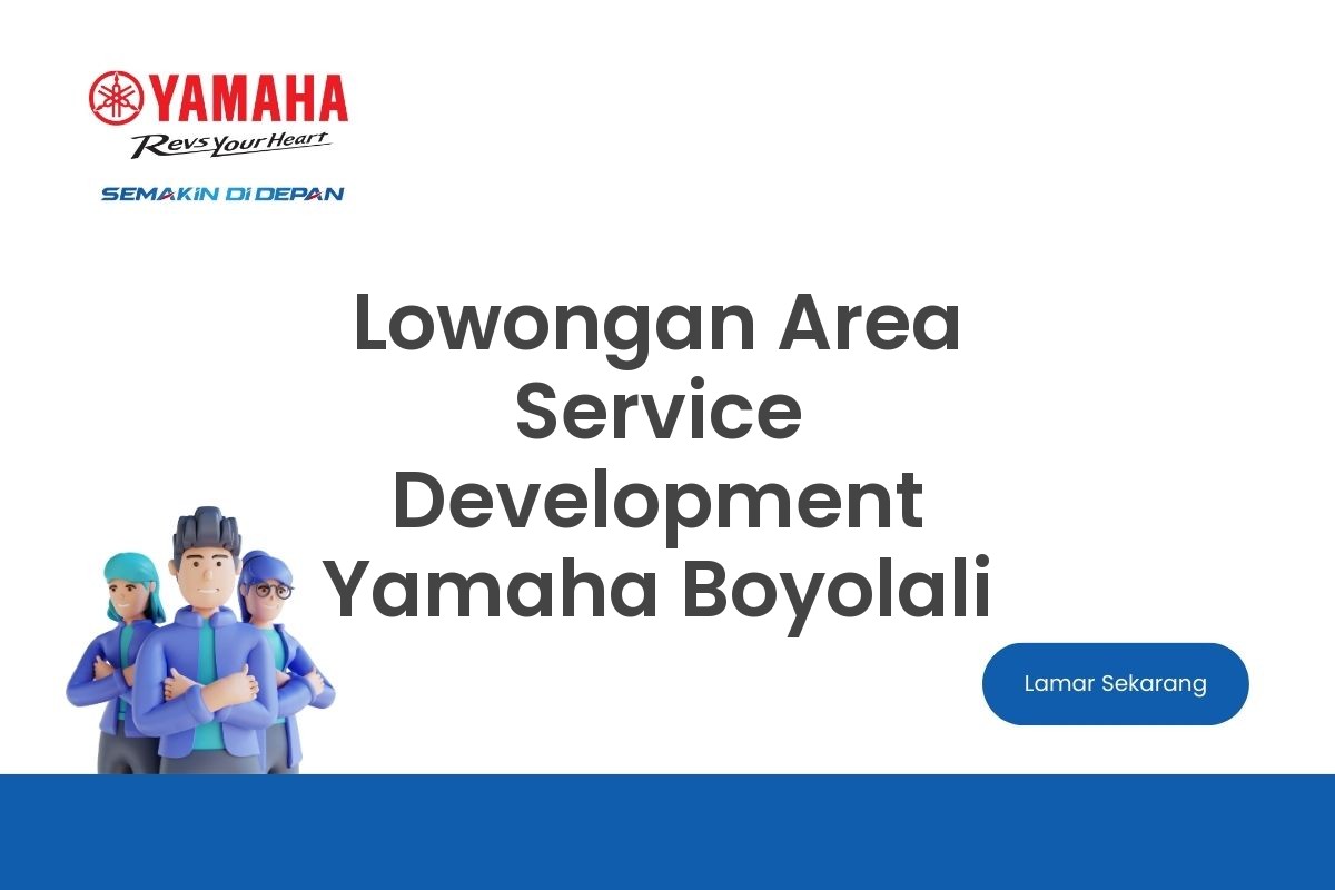 Lowongan Area Service Development Yamaha Boyolali