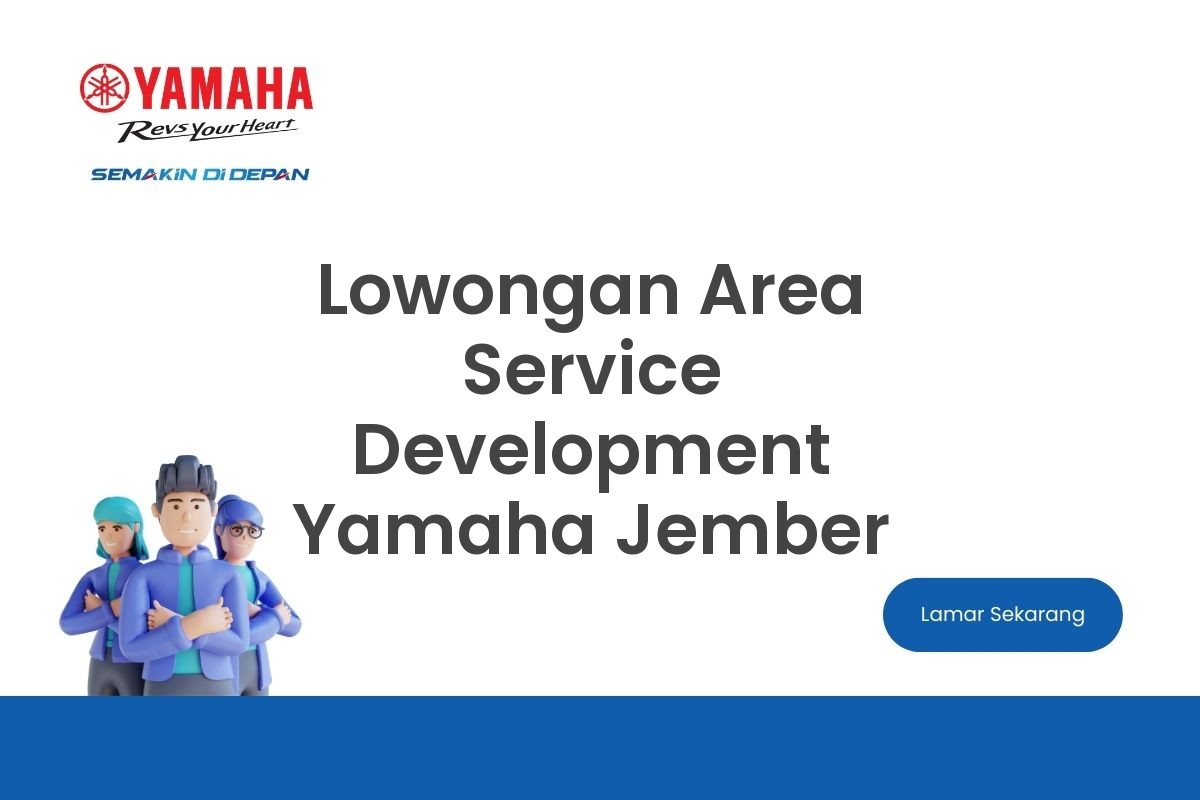 Lowongan Area Service Development Yamaha Jember