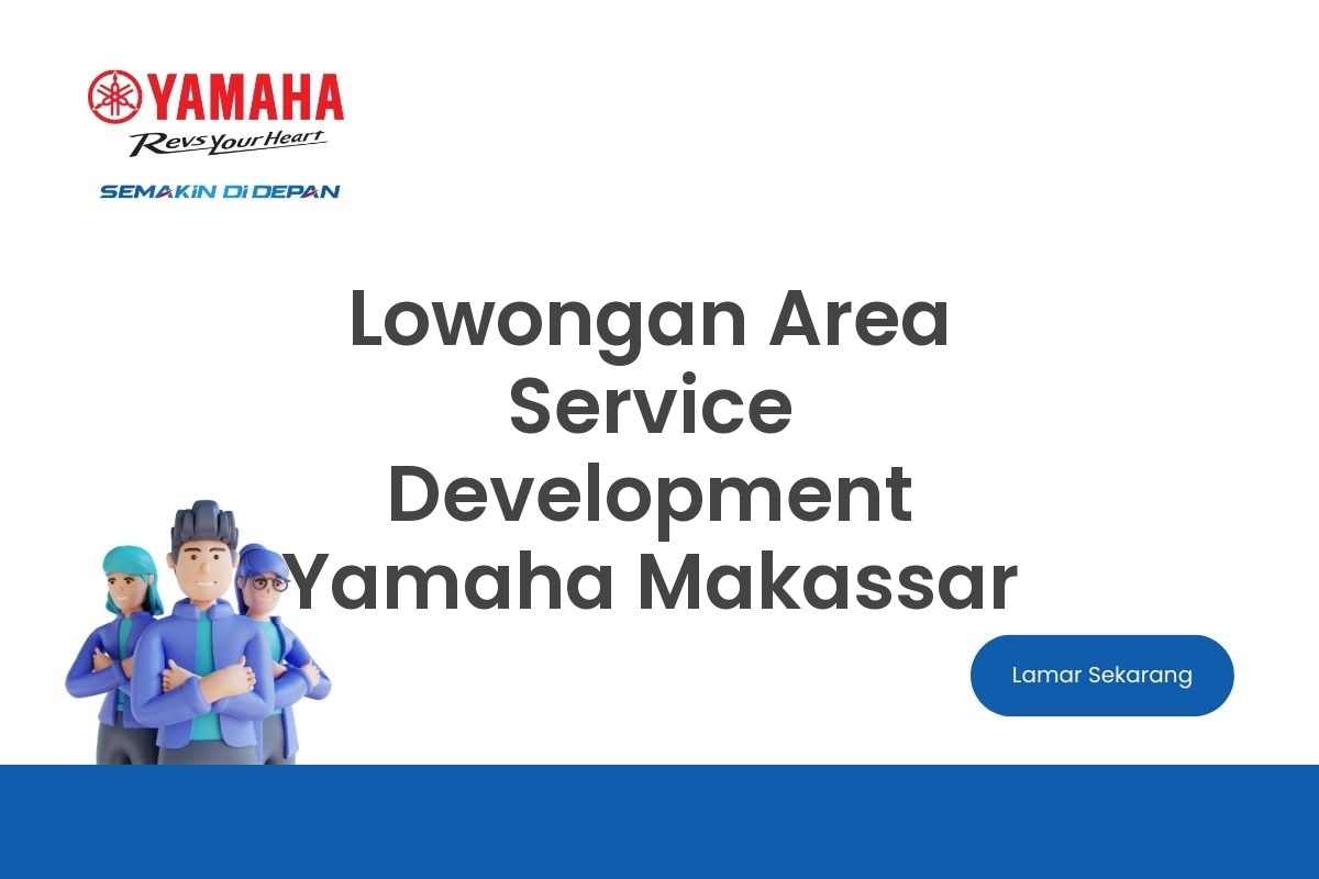 Lowongan Area Service Development Yamaha Makassar