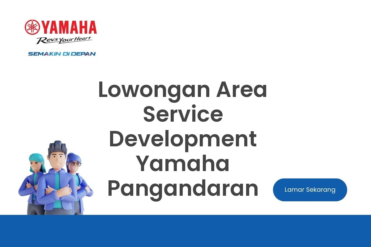 Lowongan Area Service Development Yamaha Pangandaran