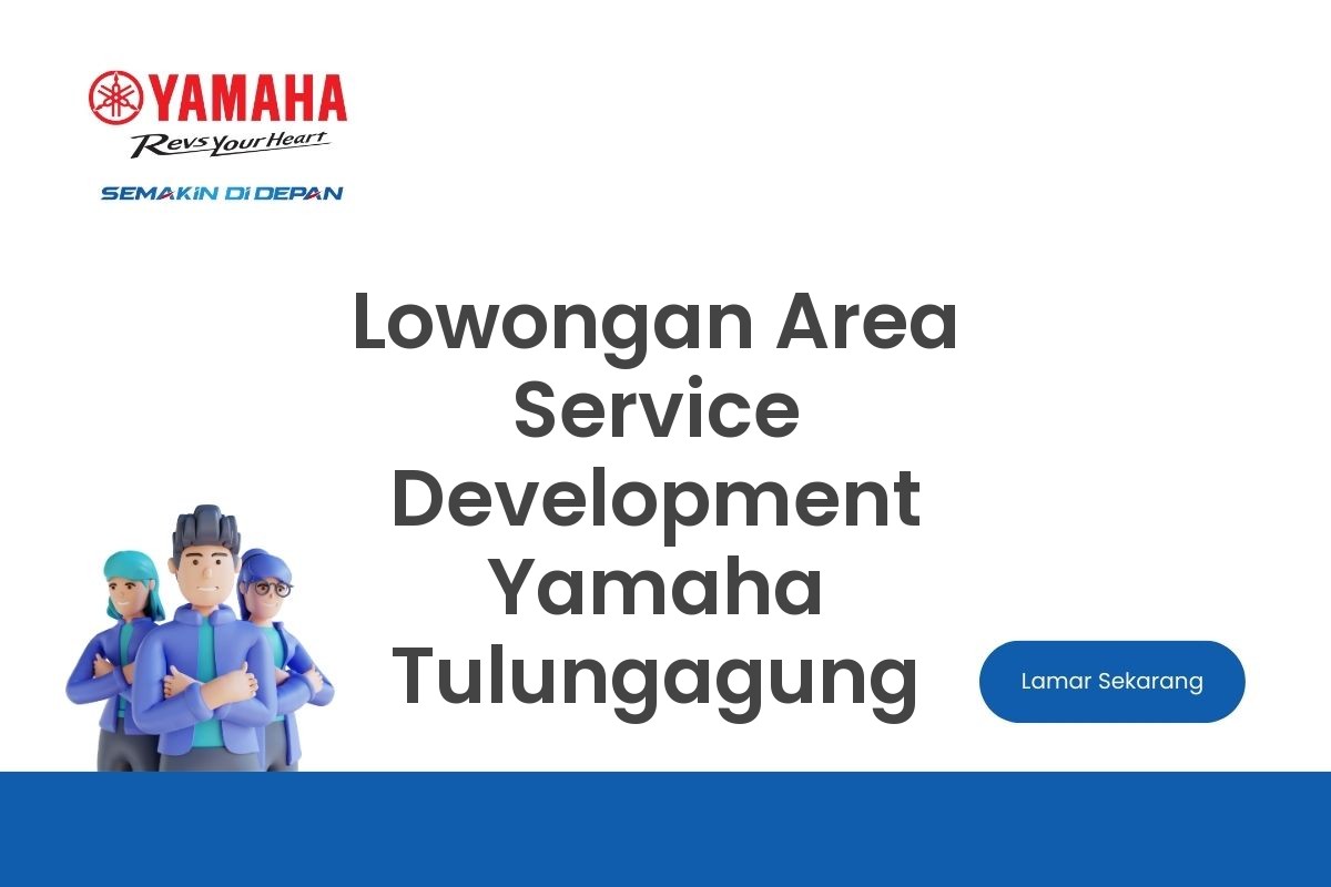 Lowongan Area Service Development Yamaha Tulungagung