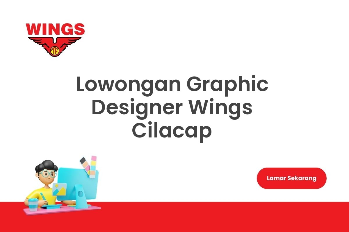 Lowongan Graphic Designer Wings Cilacap