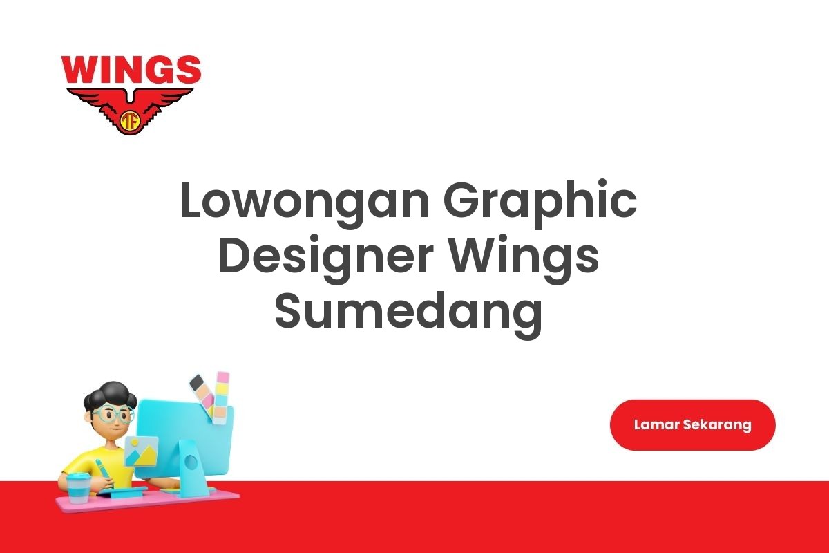 Lowongan Graphic Designer Wings Sumedang
