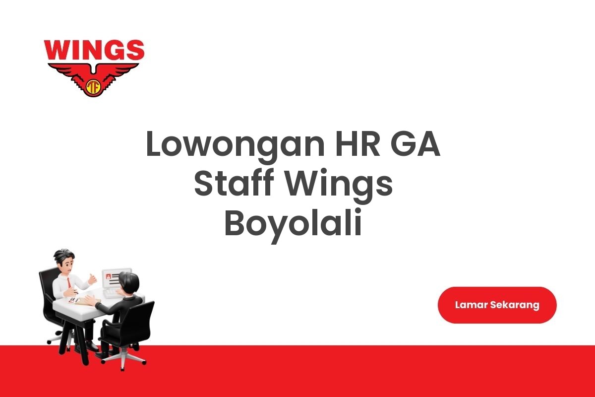 Lowongan HR GA Staff Wings Boyolali