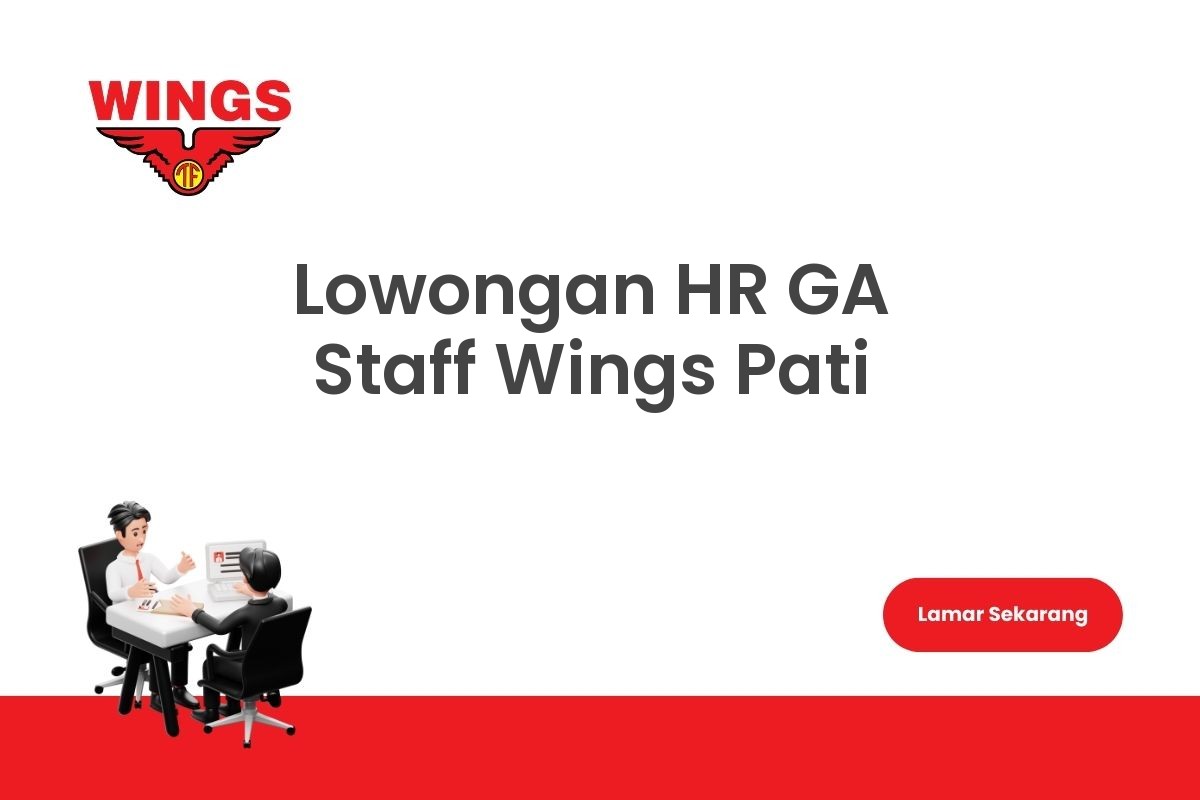 Lowongan HR GA Staff Wings Pati