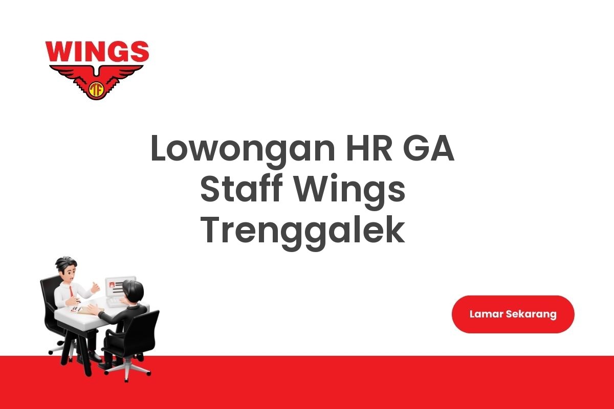 Lowongan HR GA Staff Wings Trenggalek