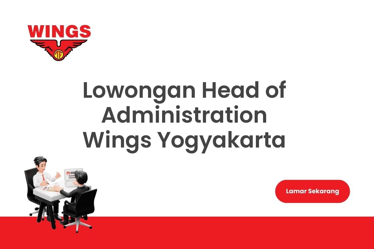 Lowongan Head of Administration Wings Yogyakarta