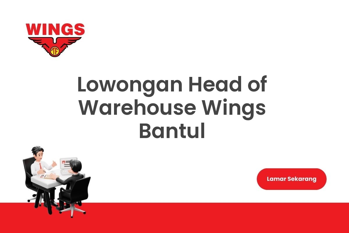 Lowongan Head of Warehouse Wings Bantul