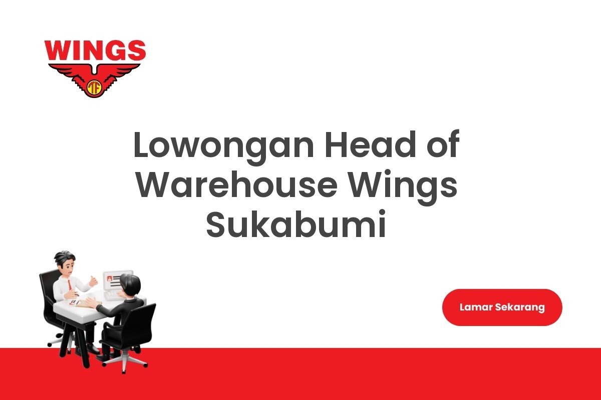 Lowongan Head of Warehouse Wings Sukabumi