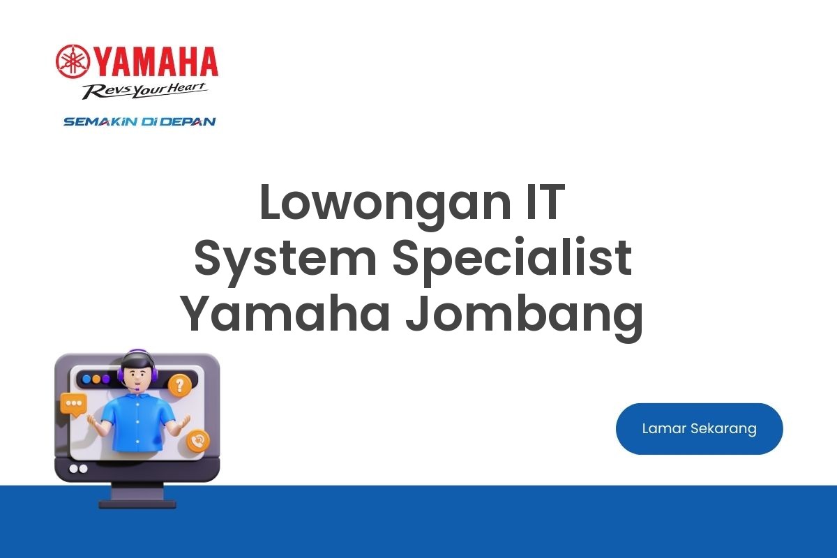 Lowongan IT System Specialist Yamaha Jombang
