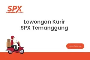 Lowongan Kurir SPX Temanggung