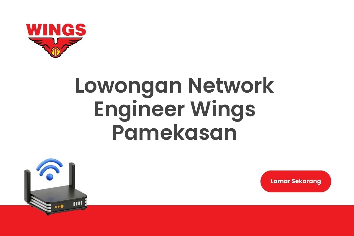 Lowongan Network Engineer Wings Pamekasan